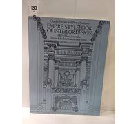 Empire Stylebook of Interior Design: All 72 Plates from the "Recueil de Decorations Interieures" with New English Text (Dover Books on Architecture)