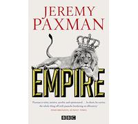 Empire: What Ruling the World Did to the British