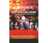 Empire with Imperialism: The Globalizing Dynamics of Neo-Liberal Capitalism