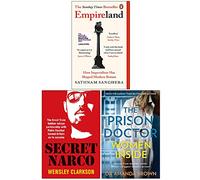 Empireland, Secret Narco, The Prison Doctor 3 Books Collection Set