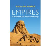 Empires : A Historical and Political Sociology