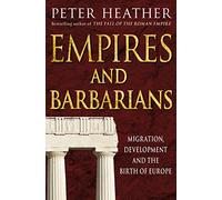 Empires and Barbarians: Migration, Development and the Birth of Europe