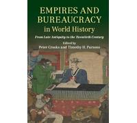 Empires and Bureaucracy in World History: From Late Antiquity to the Twentieth Century
