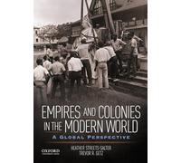 Empires and Colonies in the Modern World: A Global Perspective
