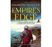 Empire's Edge: 'A brilliantly realised world' Simon Scarrow (The Borderlands, 2)