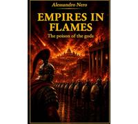Empires in Flames: The Poison of the Gods