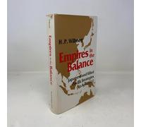 Empires in the Balance: Japanese and Allied Pacific Strategies to April 1942