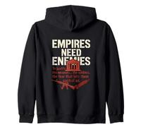 Empires Need Enemies Anti War Awareness Message Zip Hoodie