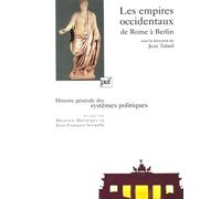 Empires Occidentaus De Rome a Berlin: Histoire générale des systèmes politiques