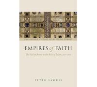 Empires of Faith The Fall Of Rome To The Rise Of Islam 500-700 Oxford History...