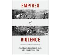 Empires of Violence: Massacre in a Revolutionary Age