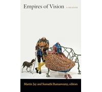 Empires of Vision: A Reader (Objects/Histories)
