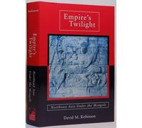 Empire's Twilight (Harvard-Yenching Institute Monograph Series)