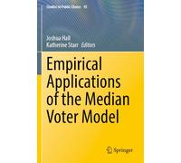 Empirical Applications of the Median Voter Model (Studies in Public Choice, 45)