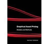 Empirical Asset Pricing - Models and Methods (The MIT Press)