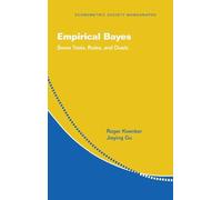Empirical Bayes: Some Tools, Rules, and Duals (Econometric Society Monographs, Series Number 69)