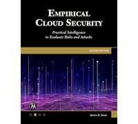 Empirical Cloud Security: Practical Intelligence to Evaluate Risks and Attacks