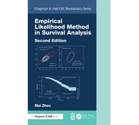 Empirical Likelihood Method in Survival Analysis: With R Implementation, Second Edition (Chapman & Hall/CRC Biostatistics Series)