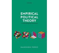 Empirical Political Theory : A Methodological Framework