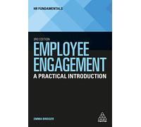 Employee Engagement: A Practical Introduction: 24 (HR Fundamentals series, 24)