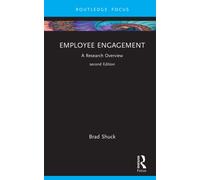 Employee Engagement : A Research Overview