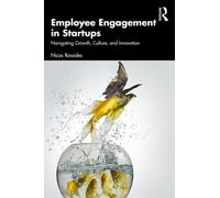 Employee Engagement in Startups : Navigating Growth, Culture, and Innovation