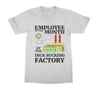 Employee of The Month at Dick Sucking Factory T-Shirt (White, M)