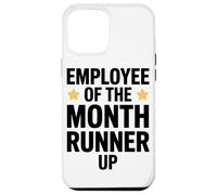 Employee Of The Month Runner Up Corporate Job Office Worker Case for iPhone 12 Pro Max