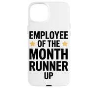 Employee Of The Month Runner Up Corporate Job Office Worker Case for iPhone 15 Plus