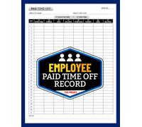 Employee Paid Time Off Record: Monthly PTO, Vacation & Sick Leave Tracker for Small Business Payroll | Quick Index Included, Up to 116 Employees