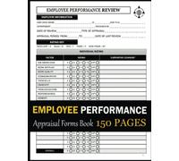 Employee Performance Appraisal Forms Book: (15+ Performance criteria's). Worker Review and Evaluation Book.