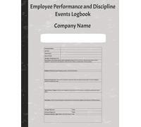 Employee Performance & Discipline Logbook: 72 Page HR Record Keeping Journal for Documenting Workplace Incidents Conduct Issues & Managerial Actions