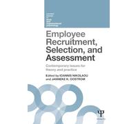 Employee Recruitment, Selection, and Assessment: Contemporary Issues for Theory and Practice (Current Issues in Work and Organizational Psychology)