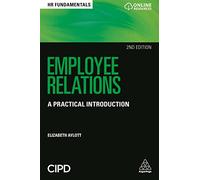 Employee Relations: A Practical Introduction (HR Fundamentals series, 14)