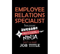 Employee Relations Specialist Lined Notebook Journal: Notebook / Journal Track Lessons, Homebook To Define Goals & Record ... And To do list | 6x9 Inch, 108 pages | Lined