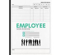 Employee Sign In Book: Hourly Work Log | Time Clock In & Out Sheets | Staff Timesheet Tracker for Businesses & Offices