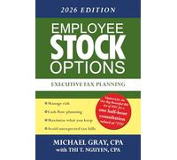 Employee Stock Options - Executive Tax Planning 2026 Edition