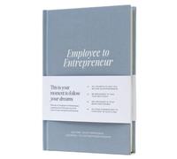 Employee to Entrepreneur, Guided Journal, Define Your Personal Journey to Entrepreneurship, Light Blue, Hardcover, Undated, 200 pages, 5.75” x 8.75”