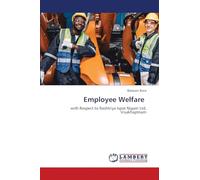 Employee Welfare: with Respect to Rashtriya Ispat Nigam Ltd, Visakhaptnam