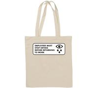 Employees Must Stop Crying Before Returning to Work Natural Cotton Tote Bag White