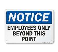 Employees Only Sign, Employees Only Beyond This Point Sign, 7x10 Rust Free .40 Aluminum, Easy to Mount Weather Resistant Long Lasting Ink Made in USA by SmartSign