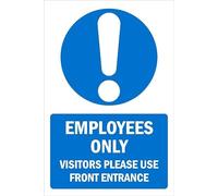 Employees only, visitors please use front entrance, mandatory sign - 1mm flexible Plastic sign (400mm x 300mm)