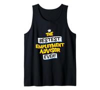 Employment Advisor Job Occupation, Funny Sarcastic Quote Tank Top