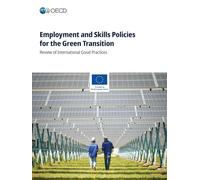 Employment and Skills Policies for the Green Transition