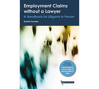 Employment Claims without a Lawyer: A Handbook for Litigants in Person