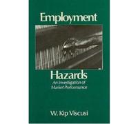 Employment Hazards : An Investigation of Market Performance