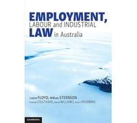Employment, Labour and Industrial Law in Australia