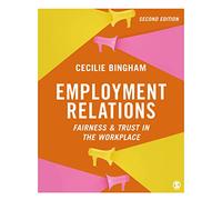 Employment Relations: Fairness and Trust in the Workplace