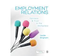 Employment Relations: Fairness and Trust in the Workplace