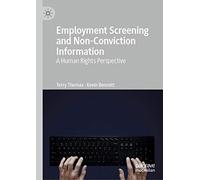 Employment Screening and Non-Conviction Information: A Human Rights Perspective